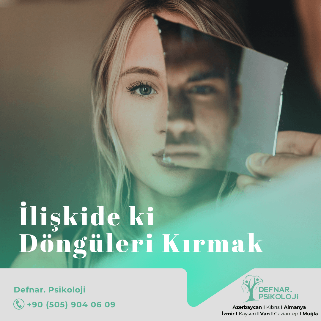 İlişkide ki Döngüleri Kırmak