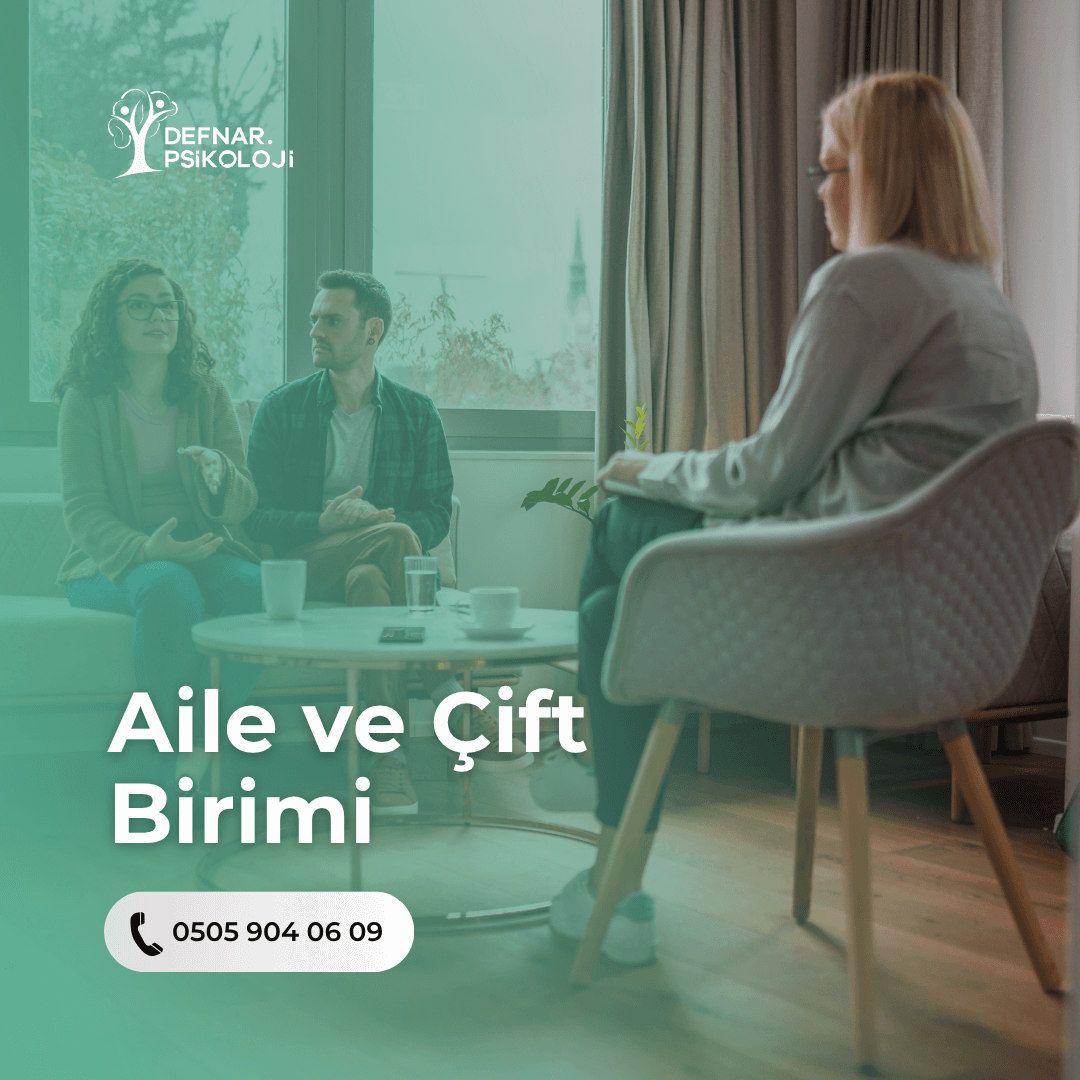 Aile ve Çift Birimi