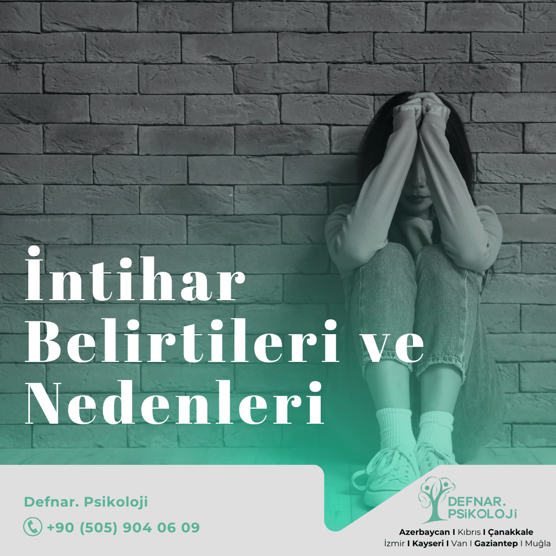 İntihar Belirtileri ve Nedenleri