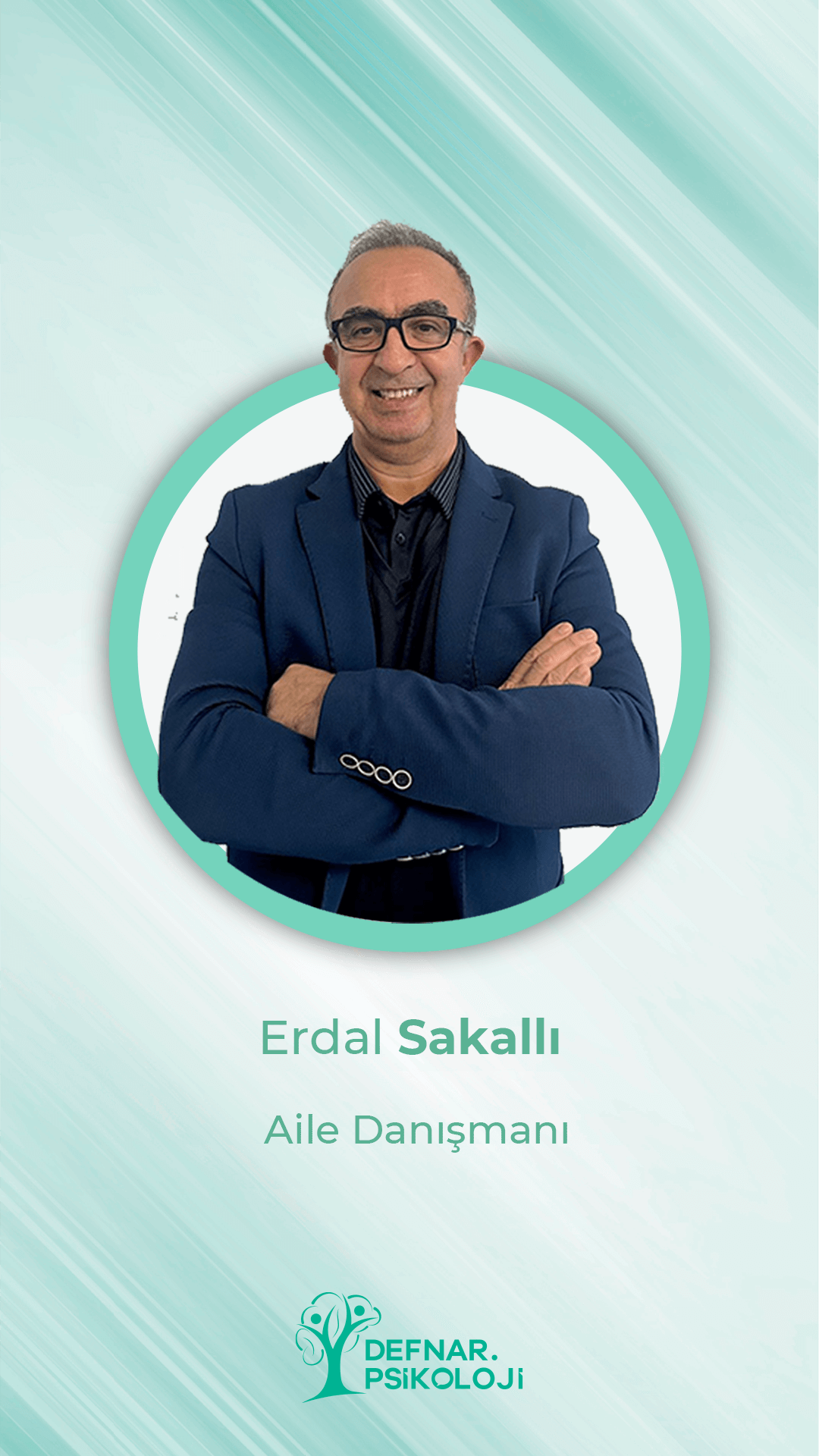 Aile Danışmanı Erdal Sakallı