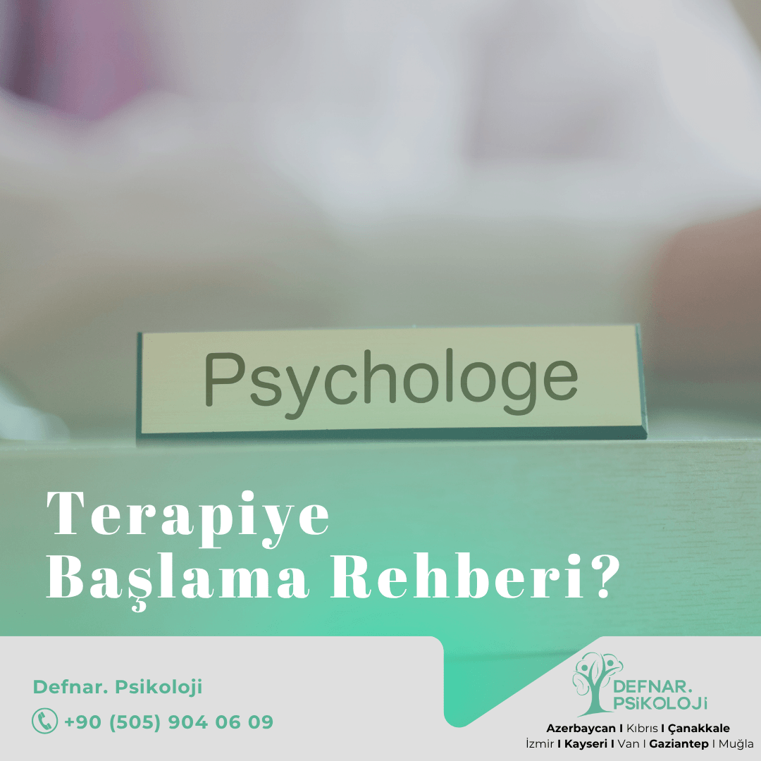 Terapiye Başlama Rehberi