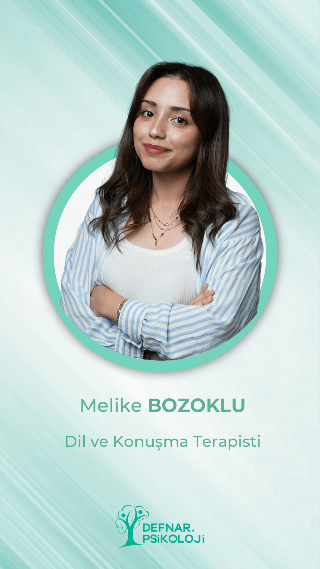 Dil ve Konuşma Terapisti Melike Bozoklu